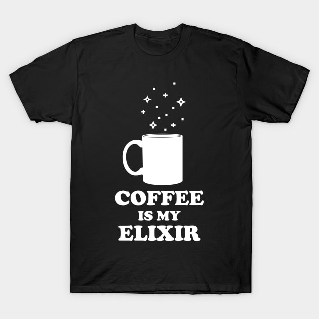 Coffee Is My Elixir - White Edition T-Shirt by Sachpica